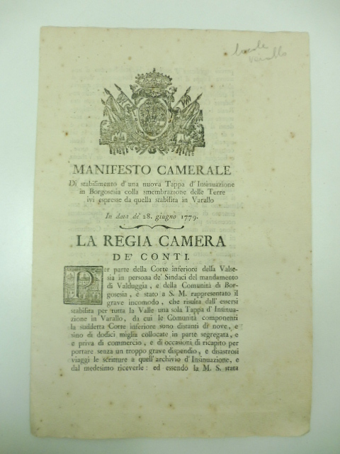 Manifesto camerale di stabilimento d'una tappa d'insinuazione in Borgosesia colla smembrazione delle tere ivi espresse da quella stabilitain Varallo In data de 28 giugno 1779